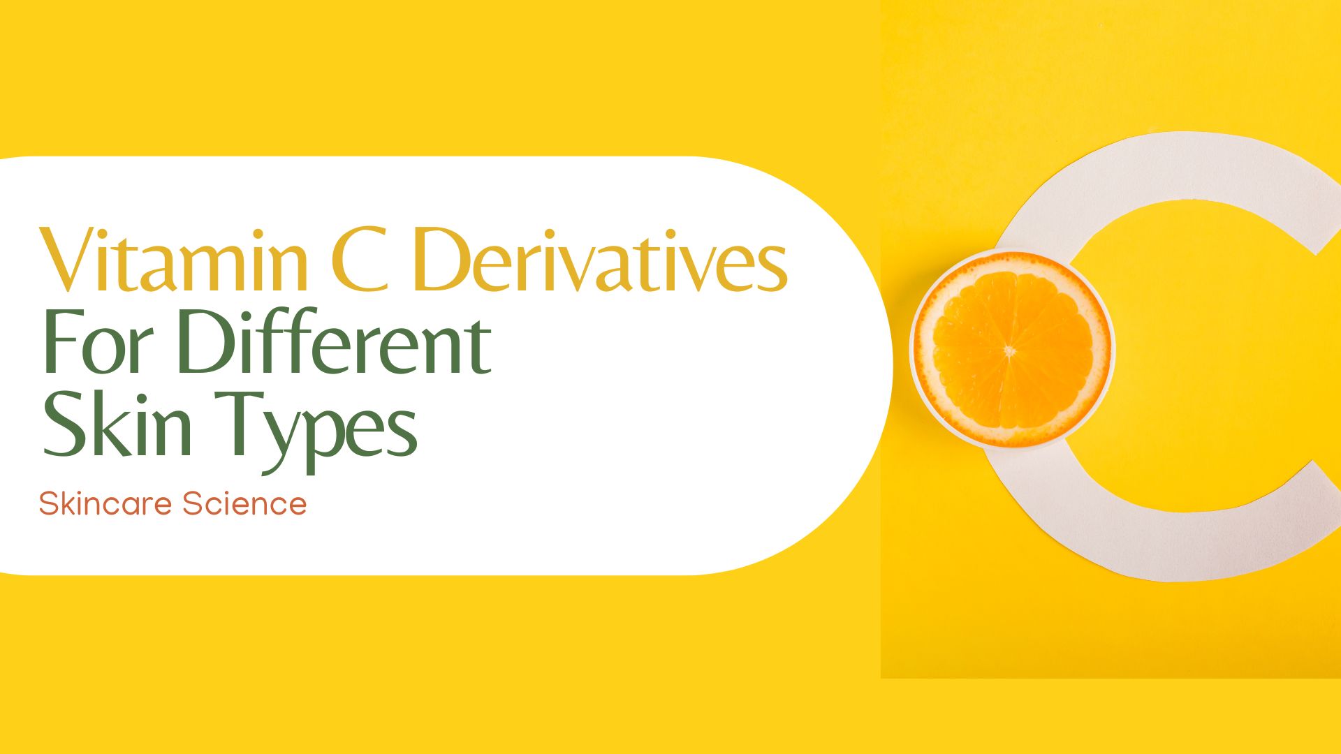 Vitamin C derivatives for different skin types